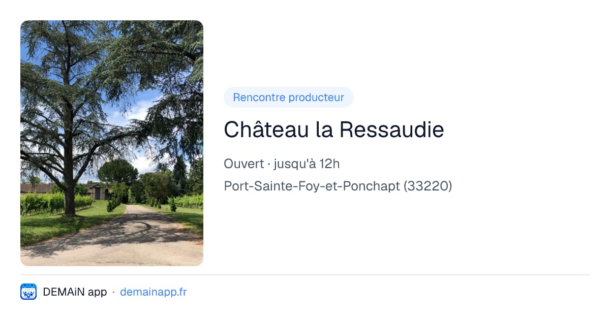 Château la Ressaudie — Port-Sainte-Foy-et-Ponchapt
