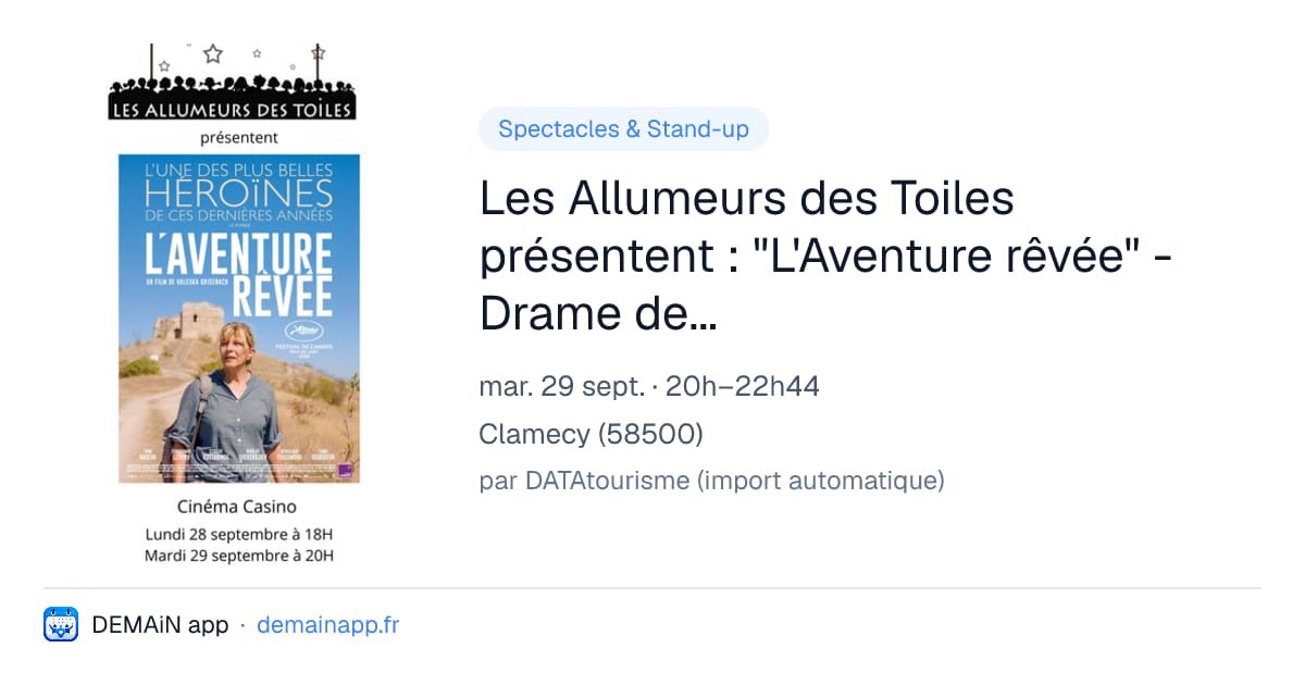 Les Allumeurs des Toiles présentent : "L'Aventure rêvée" - Drame de Valeska Grisebach — Clamecy
