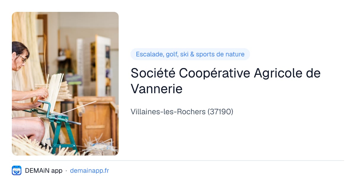 Société Coopérative Agricole de Vannerie — Villaines-les-Rochers