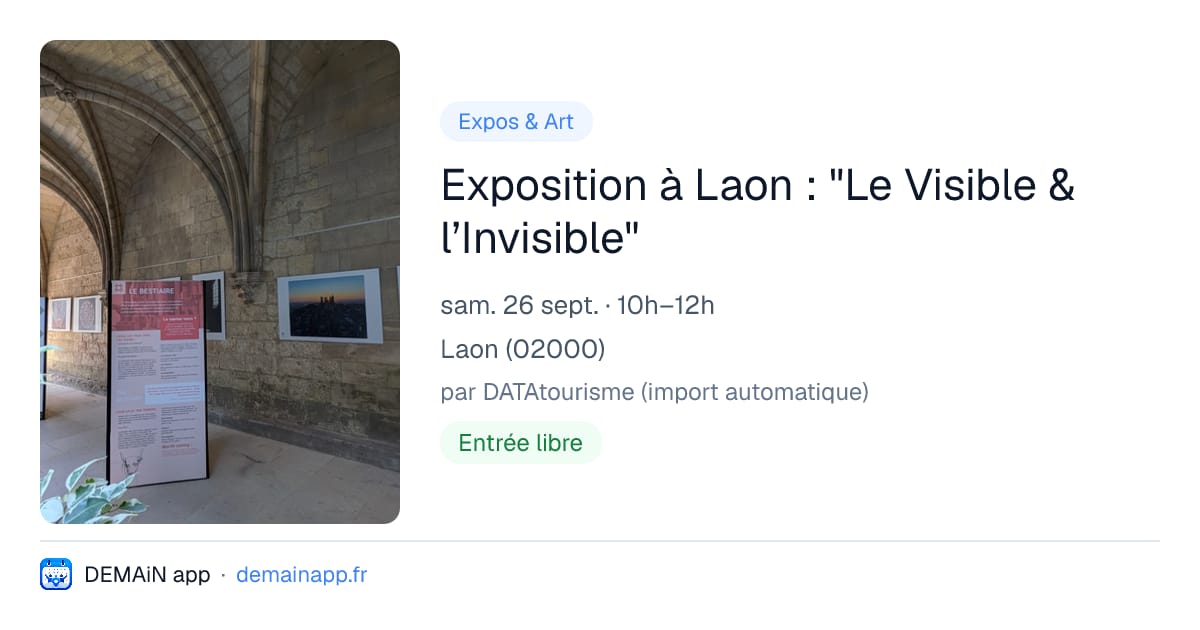 Exposition à Laon : "Le Visible & l’Invisible" — Laon