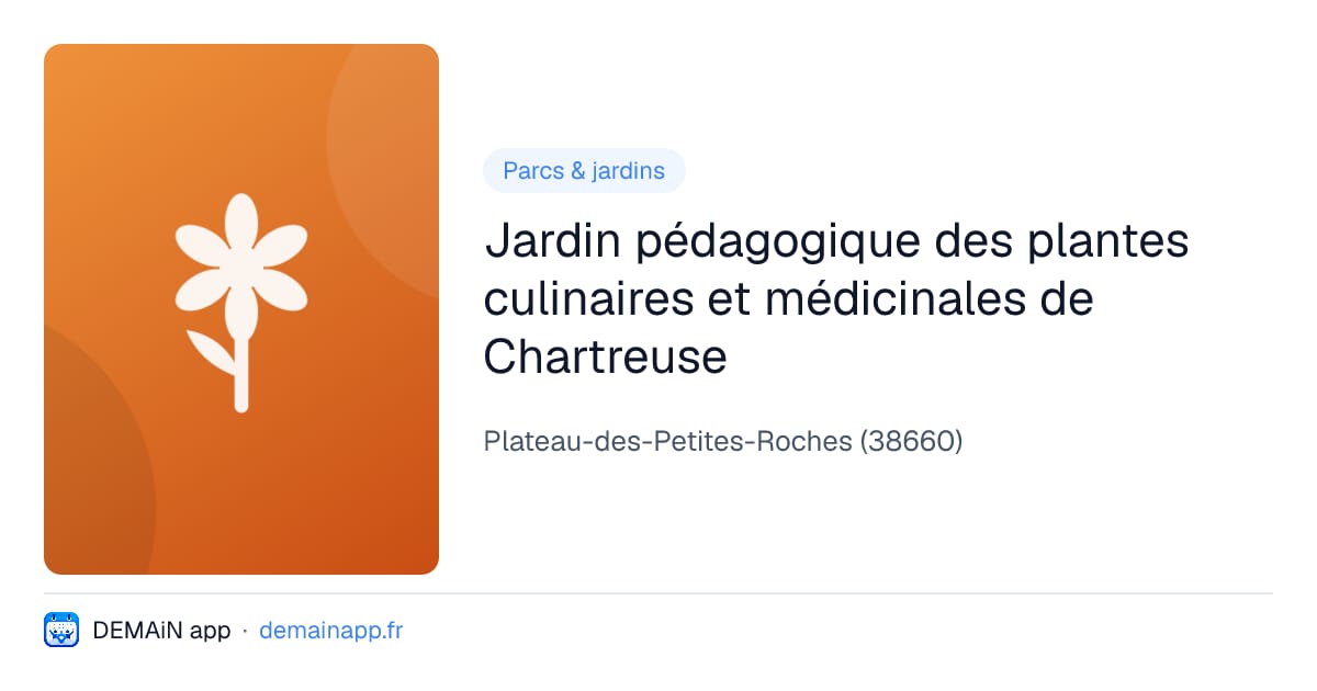 Jardin pédagogique des plantes culinaires et médicinales de Chartreuse — Plateau-des-Petites-Roches