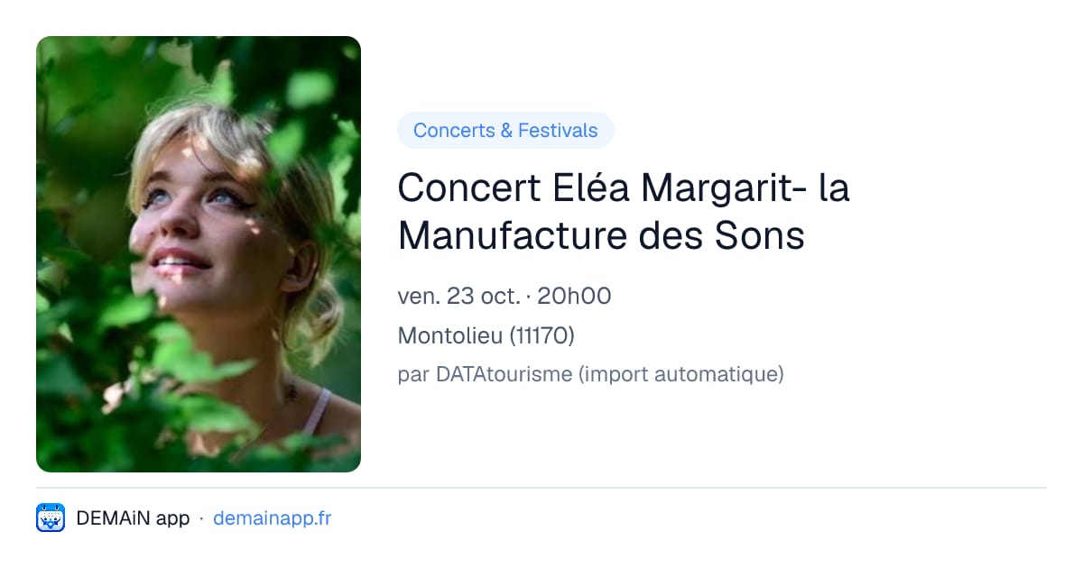 Concert Eléa Margarit- la Manufacture des Sons — Montolieu