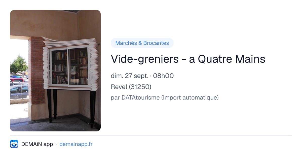 Vide-greniers - a Quatre Mains — Revel