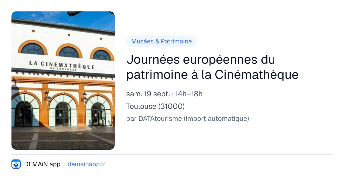 Journées européennes du patrimoine à la Cinémathèque — Toulouse