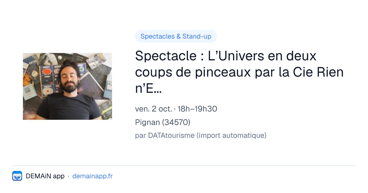 Spectacle : L’Univers en deux coups de pinceaux par la Cie Rien n’Est Établi — Pignan