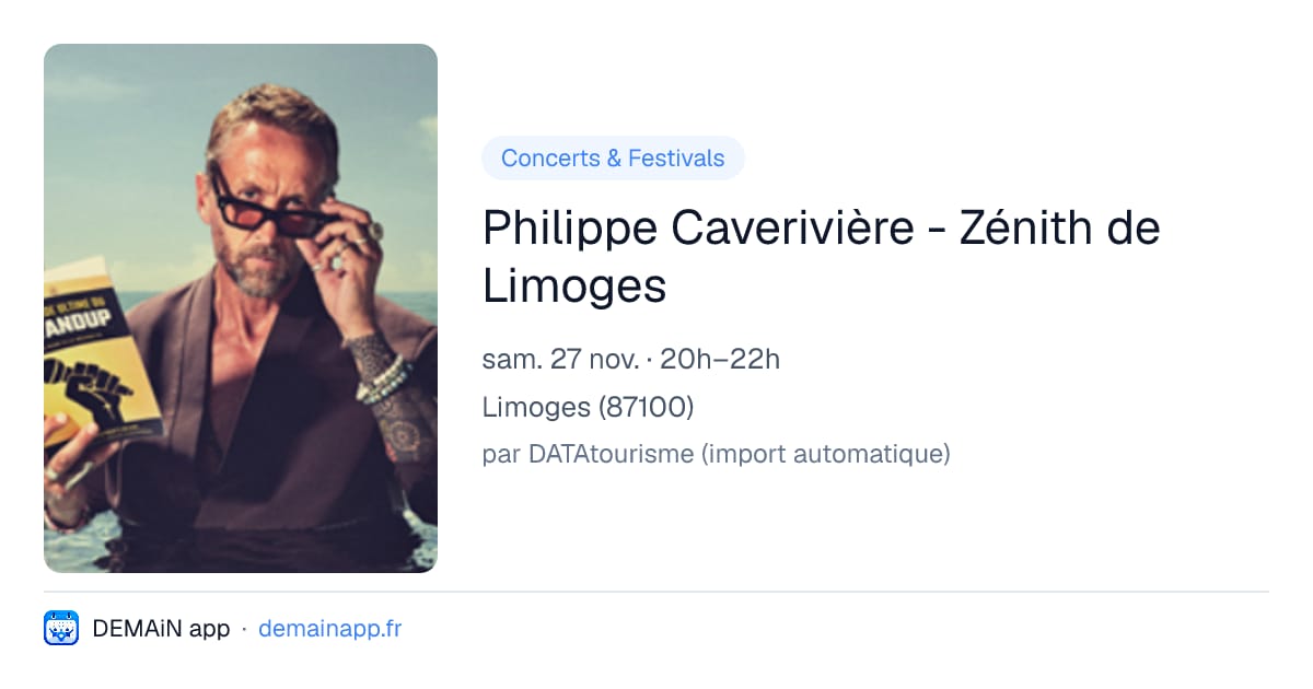 Philippe Caverivière - Zénith de Limoges — Limoges