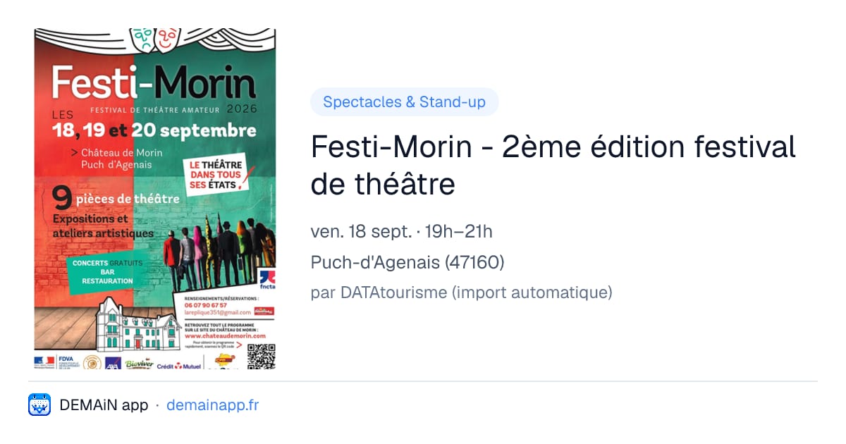 Festi-Morin - 2ème édition festival de théâtre — Puch-d'Agenais