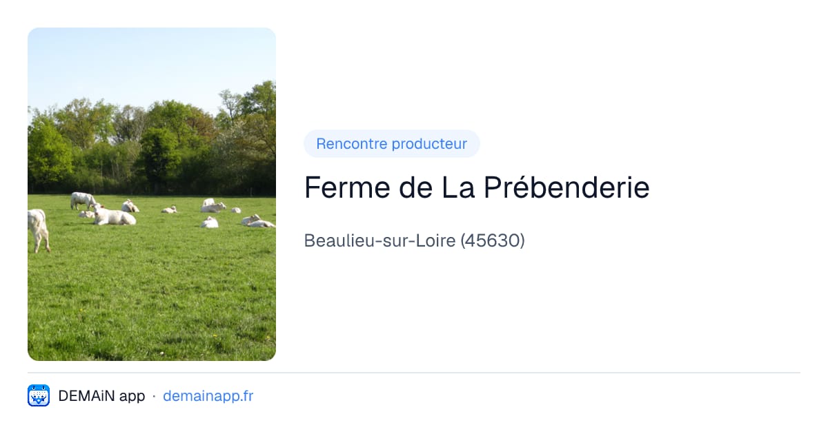 Ferme de La Prébenderie — Beaulieu-sur-Loire
