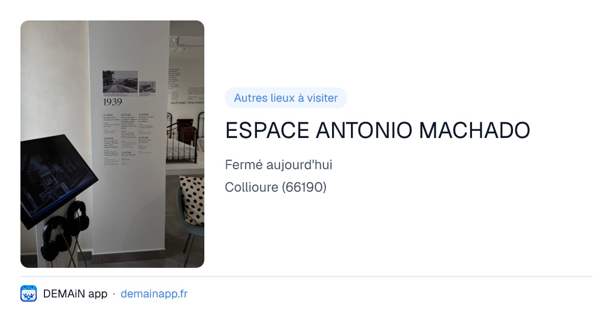 ESPACE ANTONIO MACHADO — Collioure
