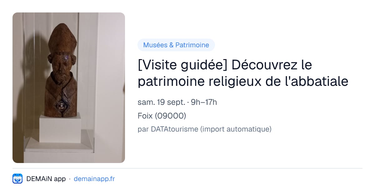 [Visite guidée] Découvrez le patrimoine religieux de l'abbatiale — Foix