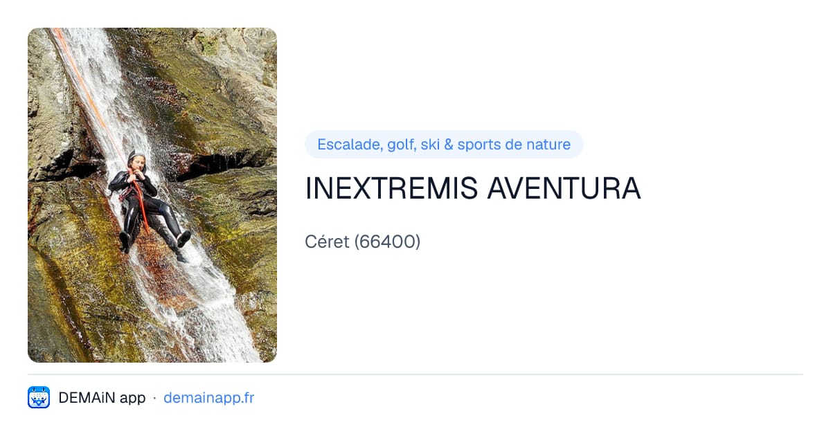 INEXTREMIS AVENTURA — Céret