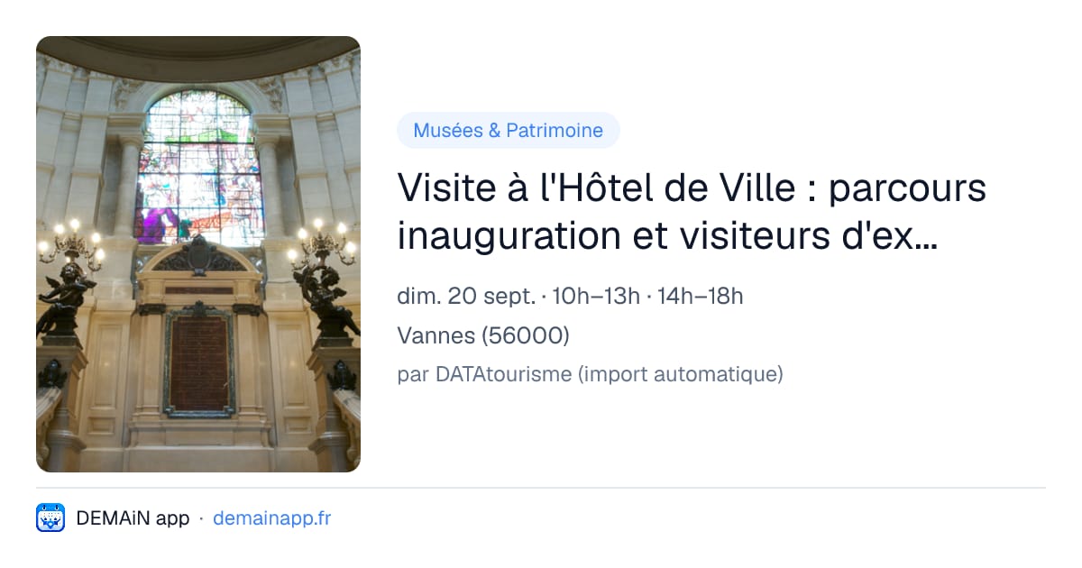 Visite à l'Hôtel de Ville : parcours inauguration et visiteurs d'exceptions — Vannes