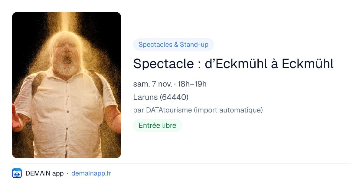 Spectacle : d’Eckmühl à Eckmühl — Laruns