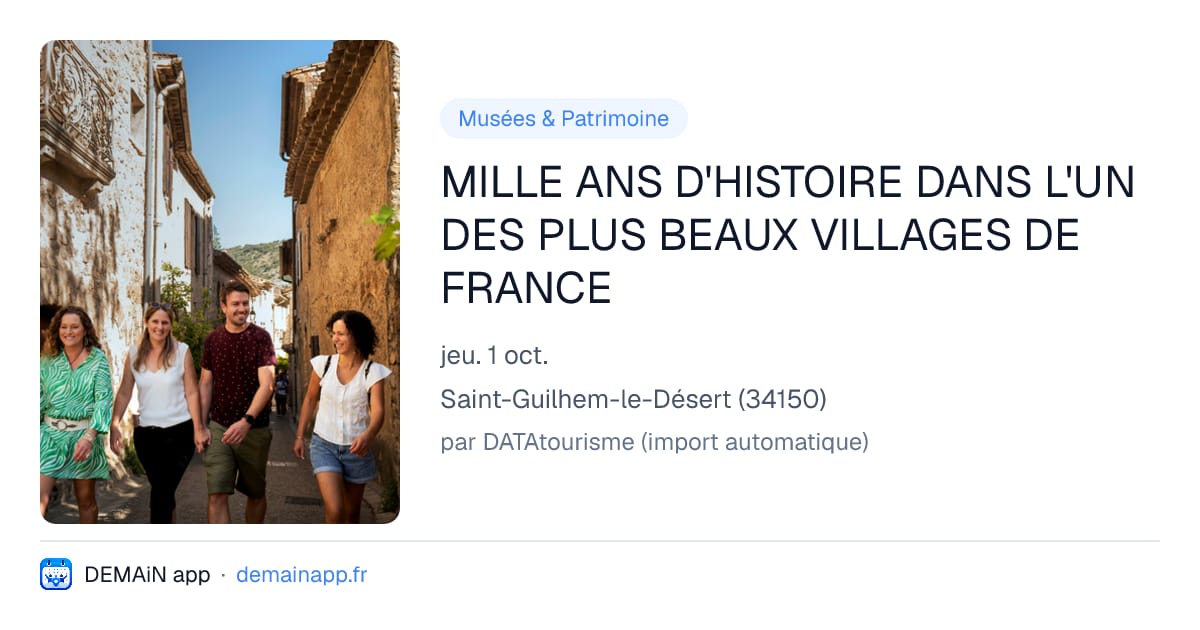MILLE ANS D'HISTOIRE DANS L'UN DES PLUS BEAUX VILLAGES DE FRANCE — Saint-Guilhem-le-Désert