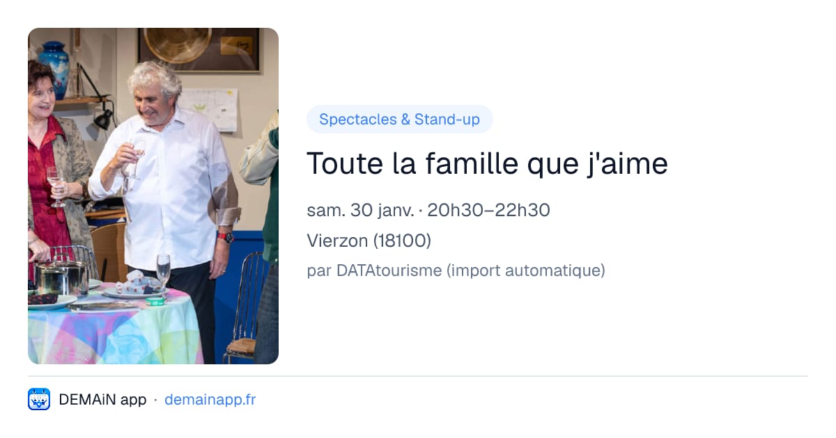Toute la famille que j'aime — Vierzon