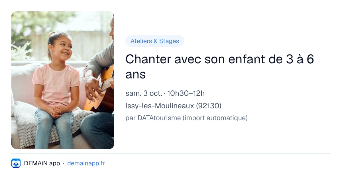 Chanter avec son enfant de 3 à 6 ans — Issy-les-Moulineaux