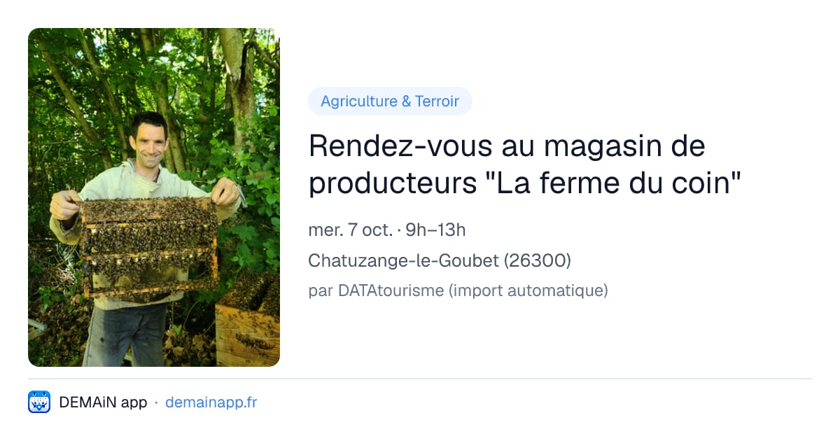 Rendez-vous au magasin de producteurs "La ferme du coin" — Chatuzange-le-Goubet