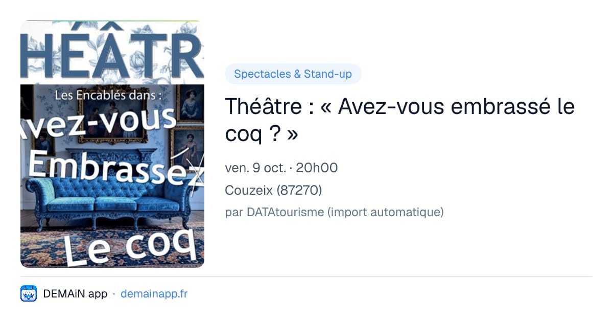 Théâtre : « Avez-vous embrassé le coq ? » — Couzeix