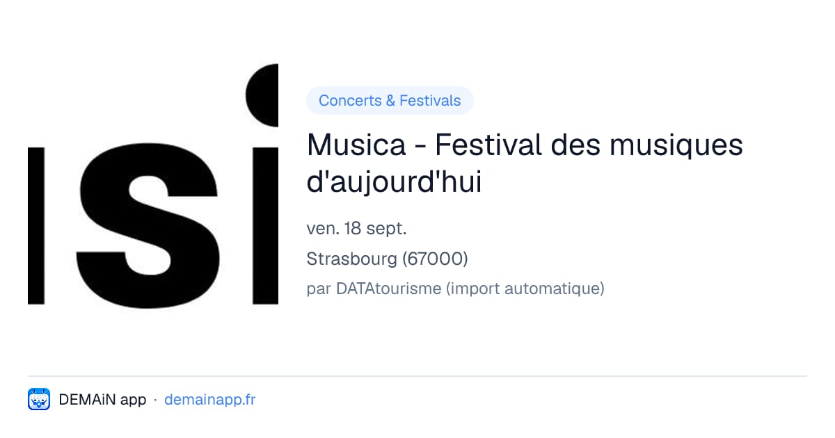 Musica - Festival des musiques d'aujourd'hui — Strasbourg