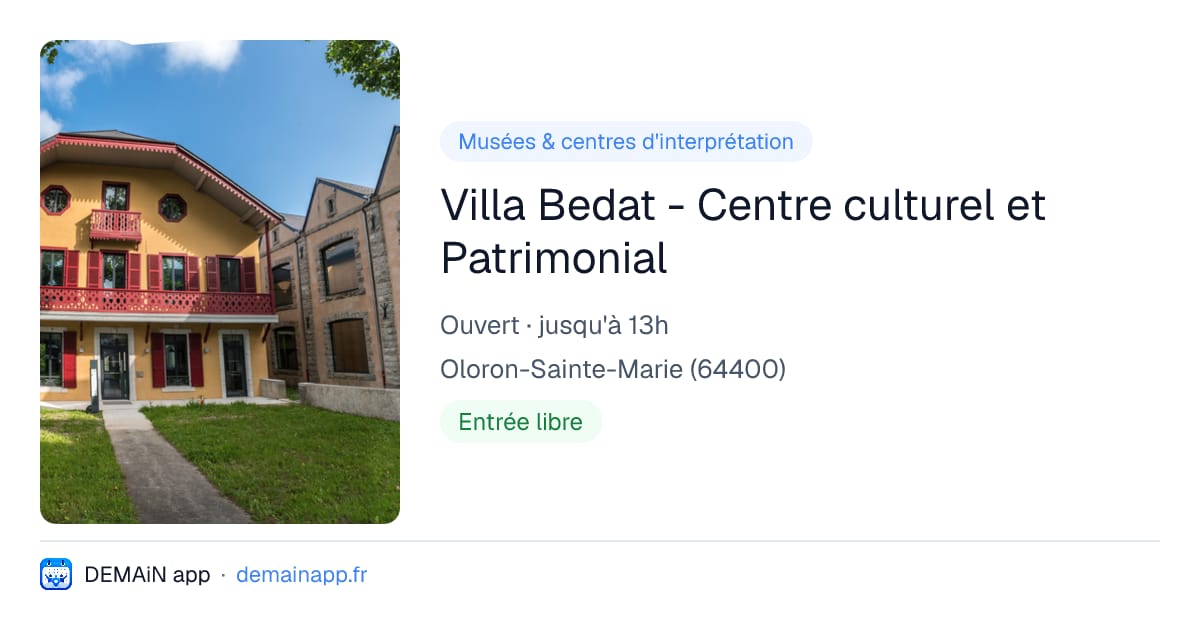 Villa Bedat - Centre culturel et Patrimonial — Oloron-Sainte-Marie