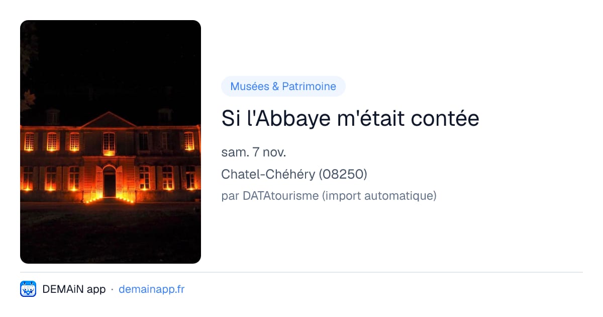 Si l'Abbaye m'était contée — Chatel-Chéhéry