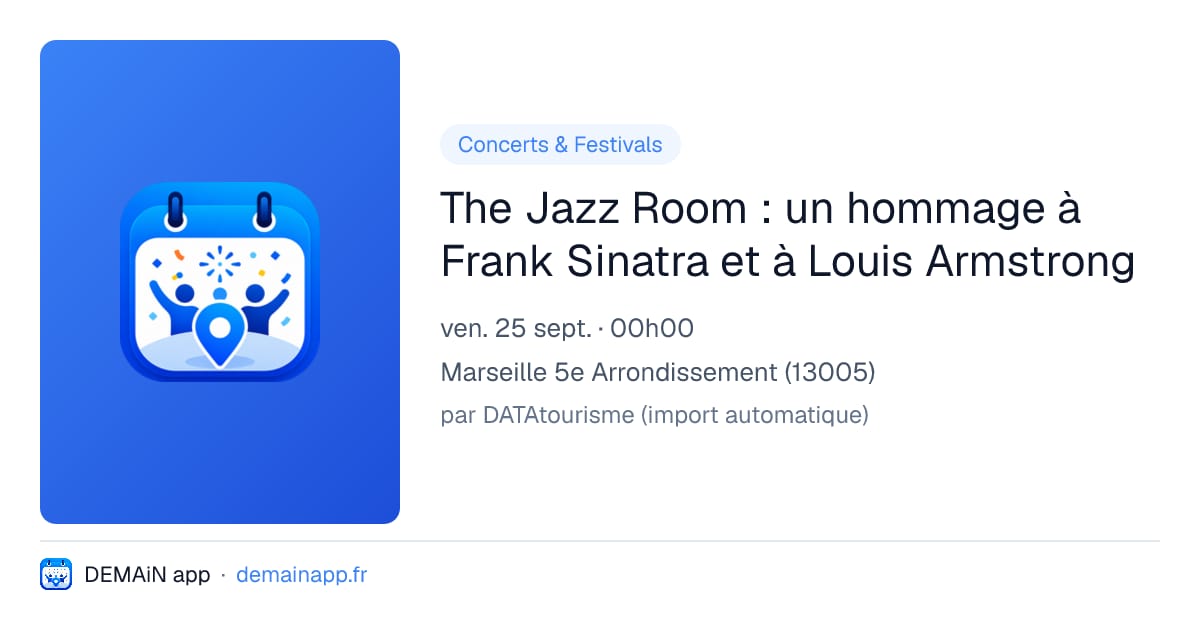 The Jazz Room : un hommage à Frank Sinatra et à Louis Armstrong — Marseille 5e Arrondissement