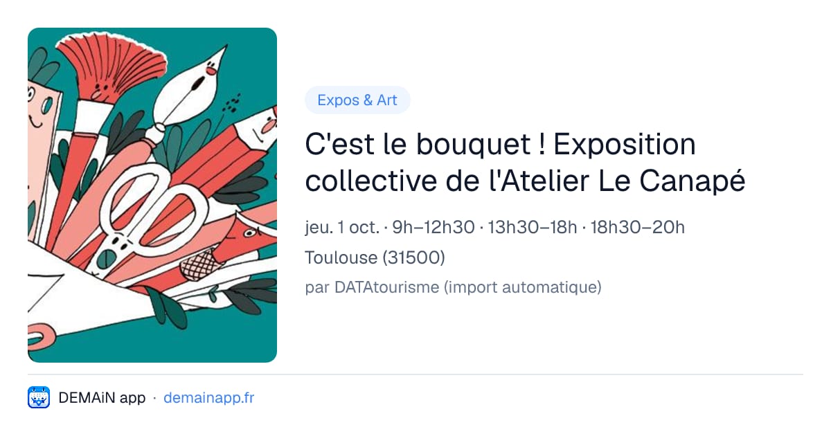 C'est le bouquet ! Exposition collective de l'Atelier Le Canapé — Toulouse