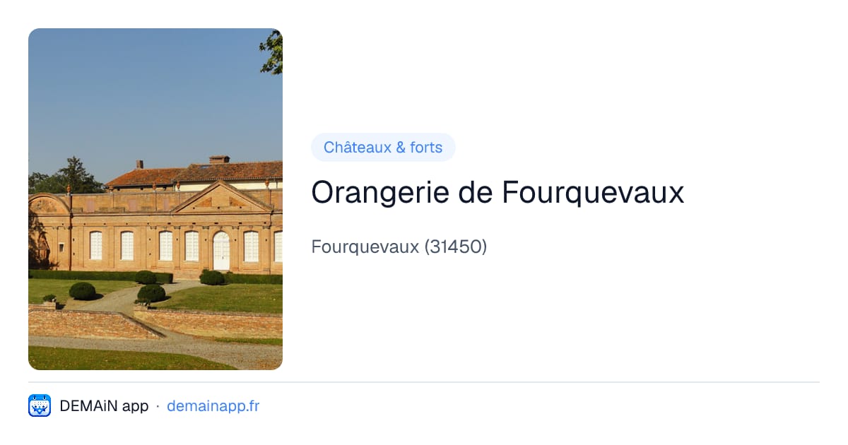 Orangerie de Fourquevaux — Fourquevaux