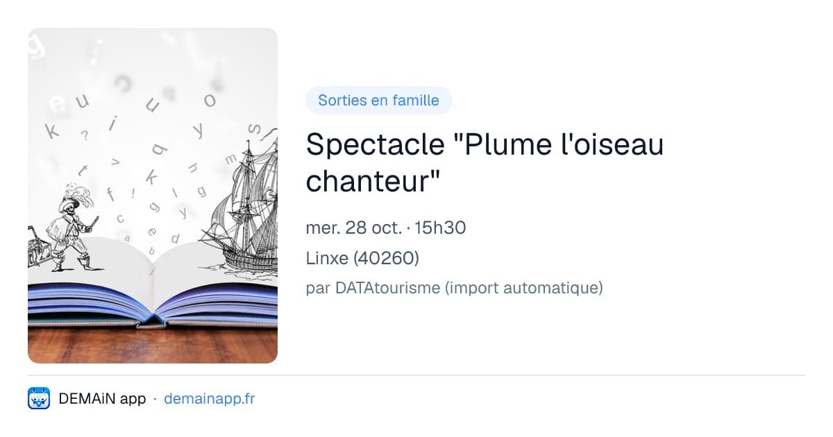 Spectacle "Plume l'oiseau chanteur" — Linxe