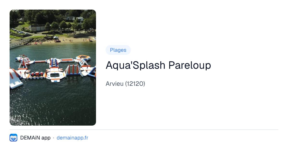 Aqua'Splash Pareloup — Arvieu