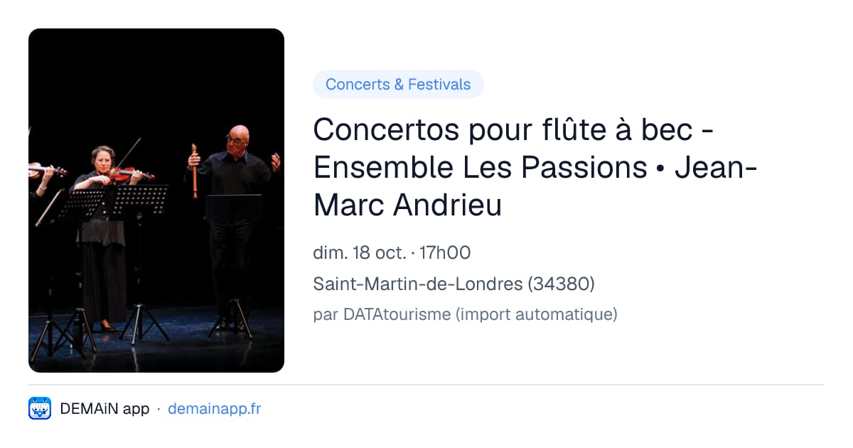 Concertos pour flûte à bec - Ensemble Les Passions • Jean-Marc Andrieu — Saint-Martin-de-Londres