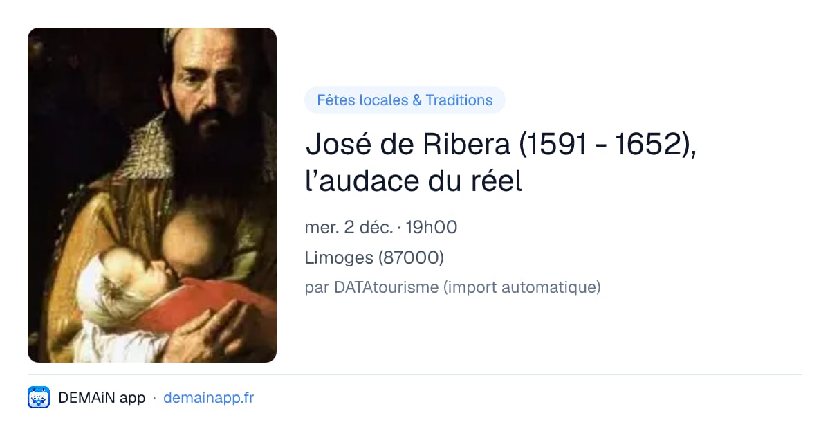 José de Ribera (1591 - 1652), l’audace du réel — Limoges