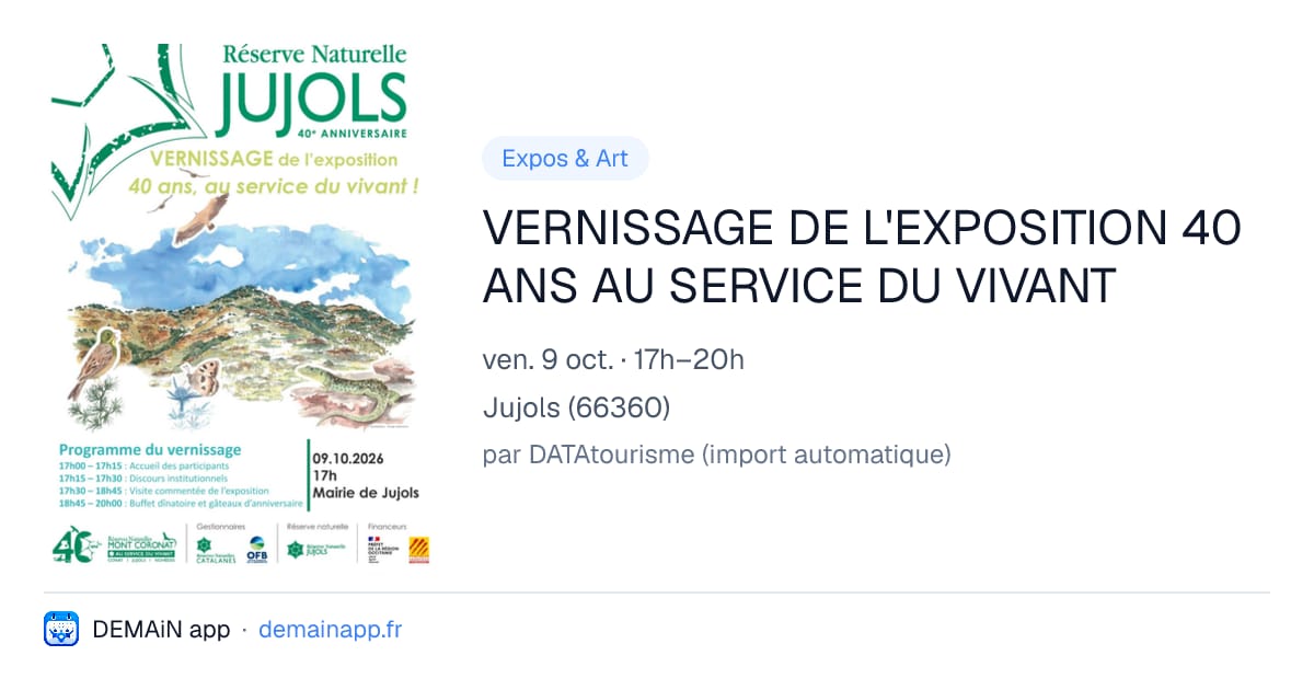 VERNISSAGE DE L'EXPOSITION 40 ANS AU SERVICE DU VIVANT — Jujols