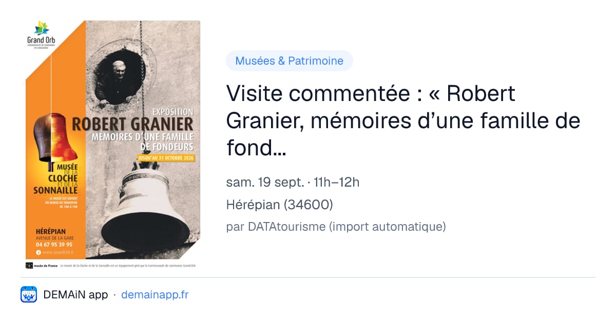 Visite commentée : « Robert Granier, mémoires d’une famille de fondeurs » — Hérépian