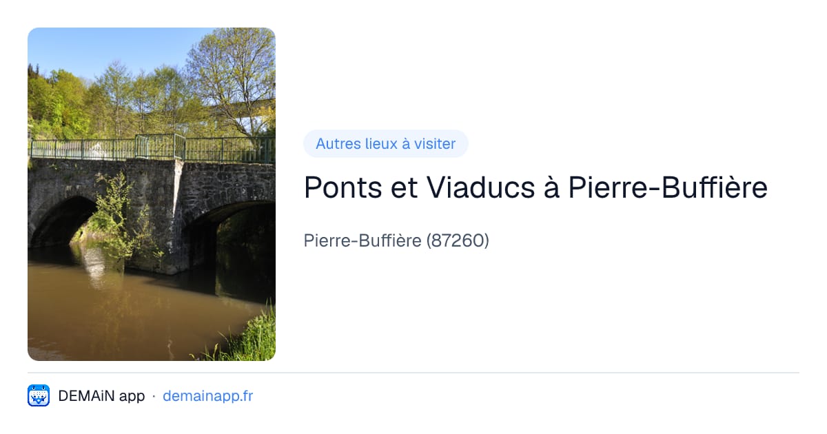 Ponts et Viaducs à Pierre-Buffière — Pierre-Buffière