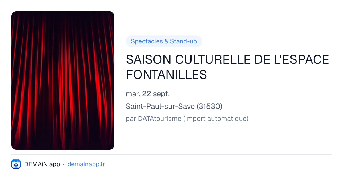 SAISON CULTURELLE DE L'ESPACE FONTANILLES — Saint-Paul-sur-Save
