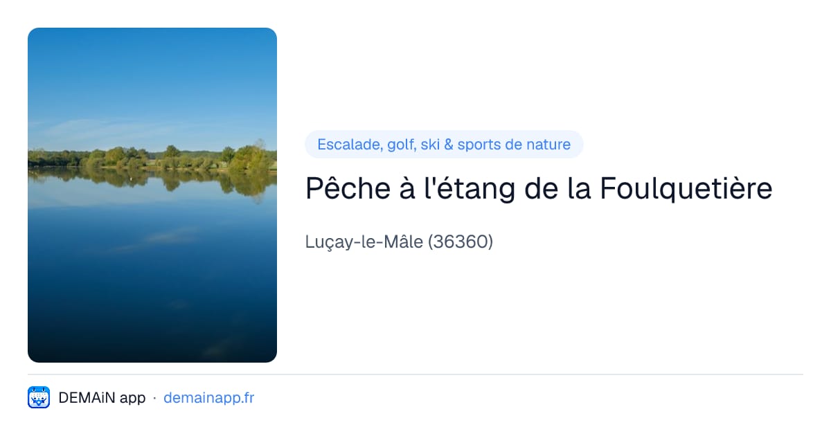 Pêche à l'étang de la Foulquetière — Luçay-le-Mâle