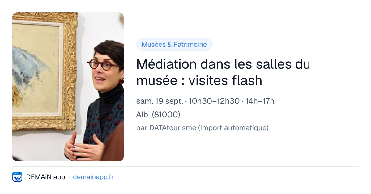 Médiation dans les salles du musée : visites flash — Albi