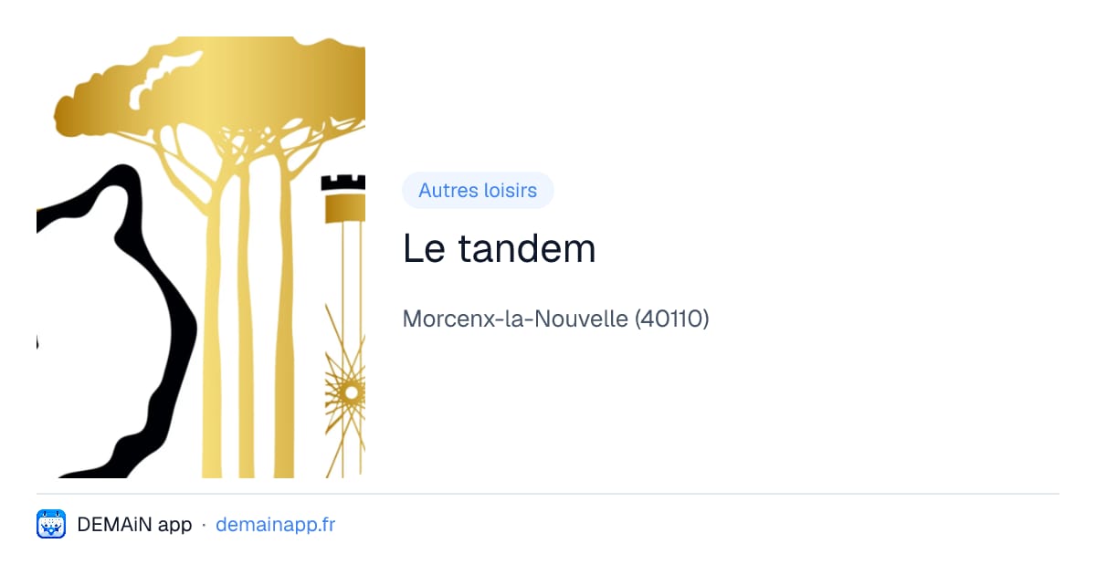 Le tandem — Morcenx-la-Nouvelle