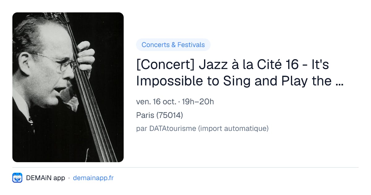 [Concert] Jazz à la Cité 16 - It's Impossible to Sing and Play the Bass — Paris