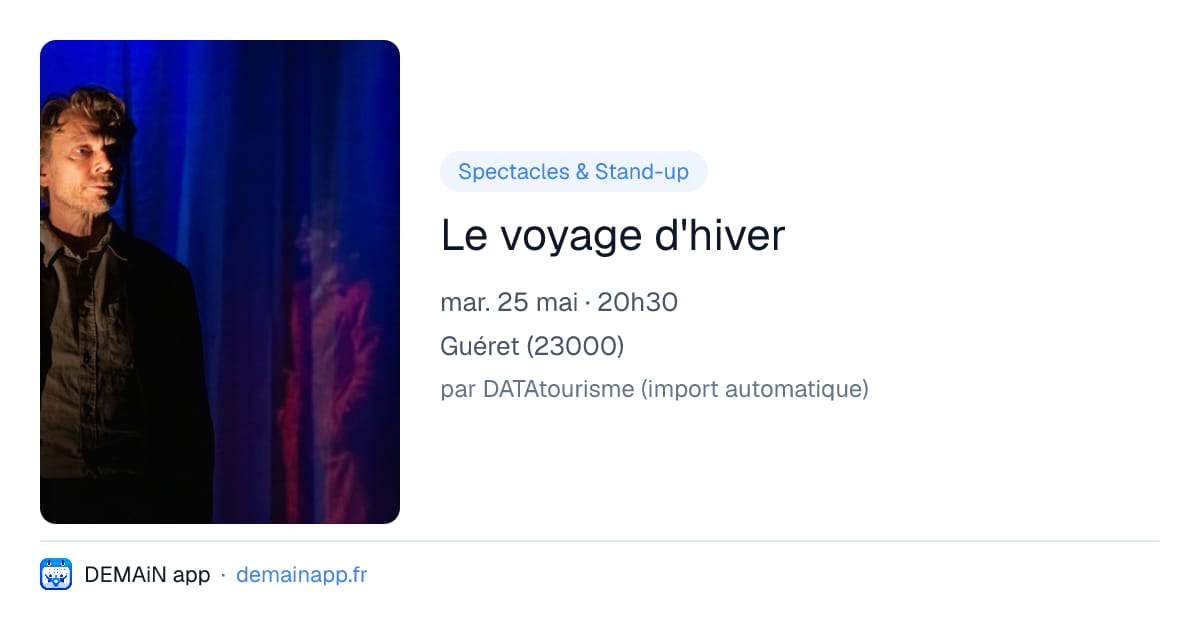 Le voyage d'hiver — Guéret