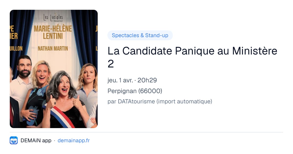 La Candidate Panique au Ministère 2 — Perpignan