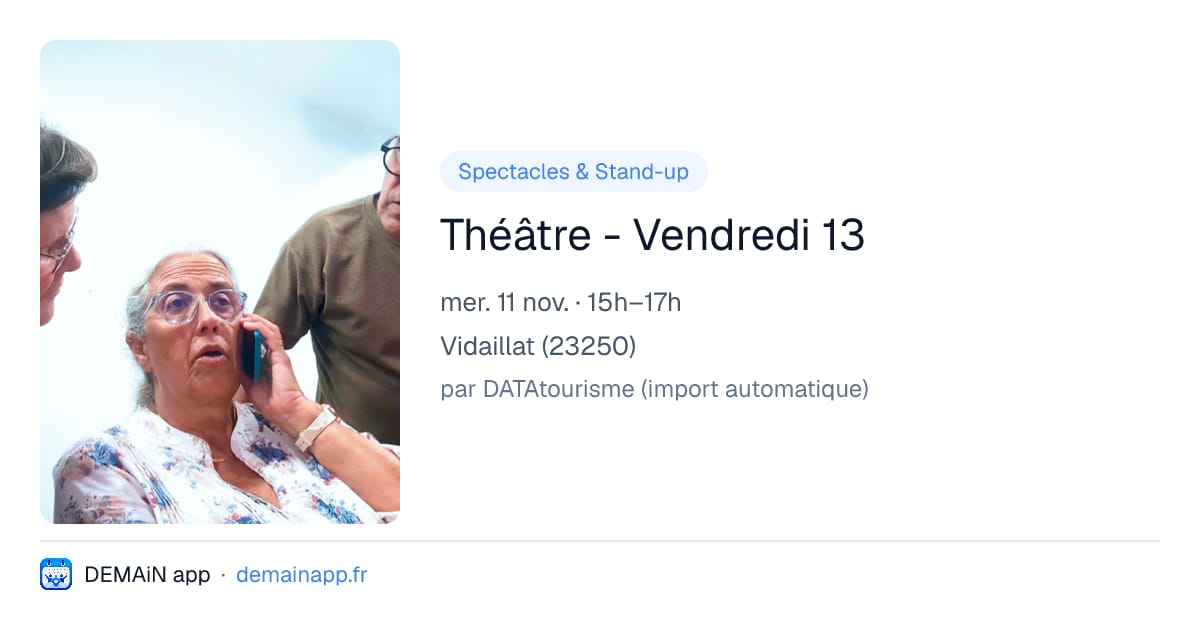 Théâtre - Vendredi 13 — Vidaillat