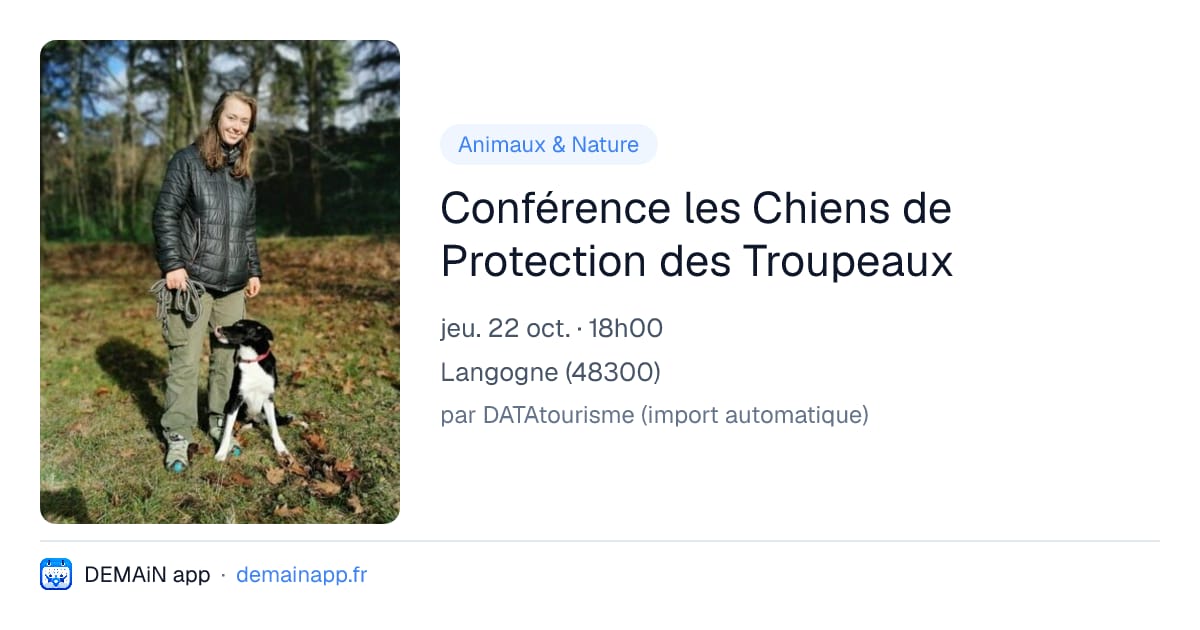 Conférence les Chiens de Protection des Troupeaux — Langogne