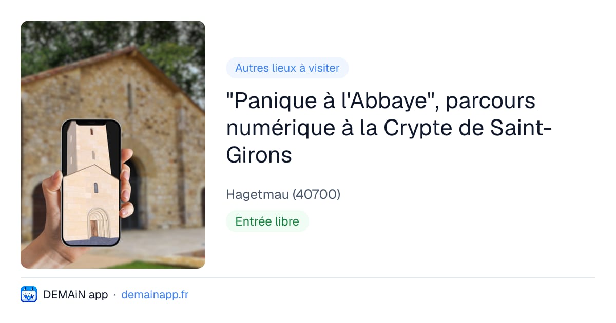 "Panique à l'Abbaye", parcours numérique à la Crypte de Saint-Girons — Hagetmau