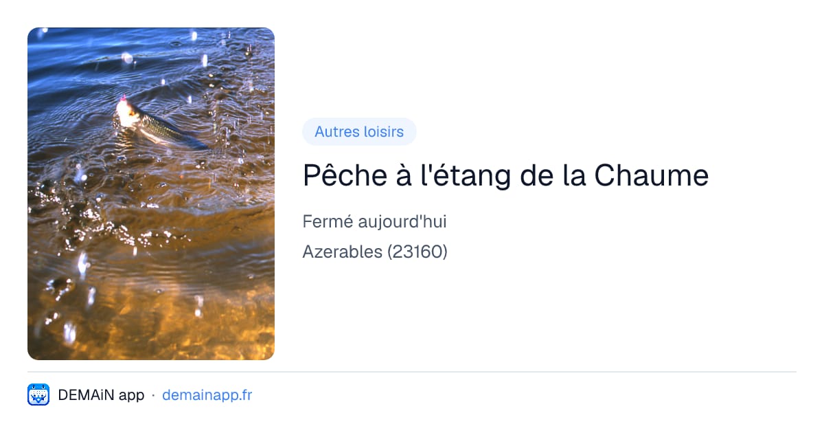 Pêche à l'étang de la Chaume — Azerables