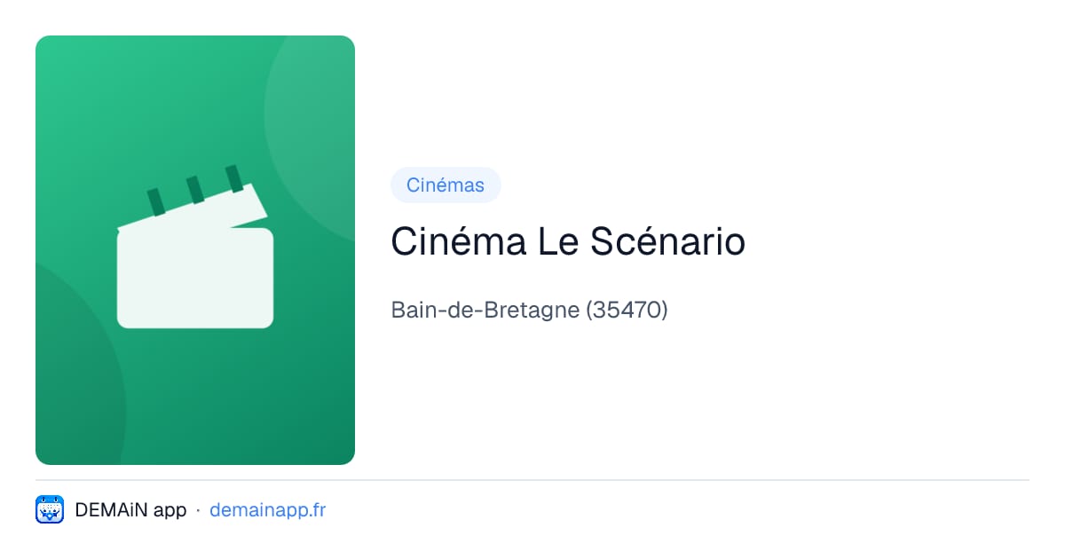 Cinéma Le Scénario — Bain-de-Bretagne