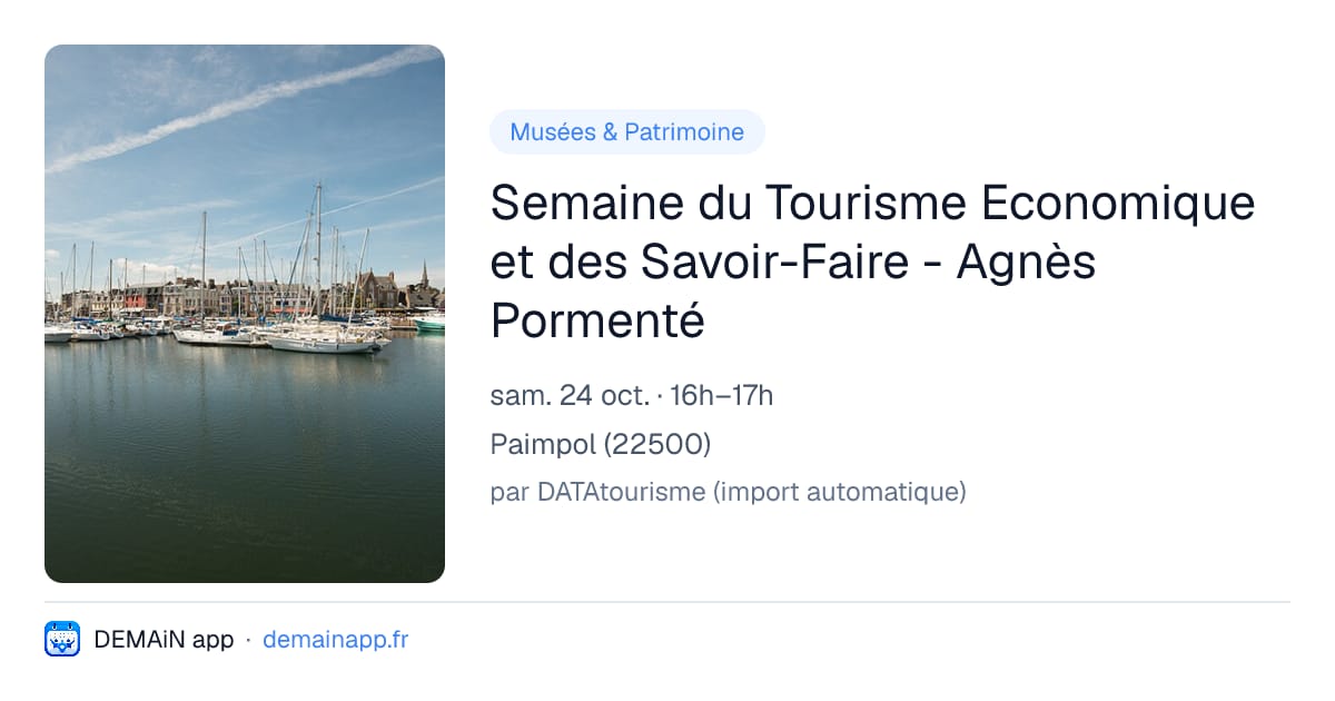 Semaine du Tourisme Economique et des Savoir-Faire - Agnès Pormenté — Paimpol