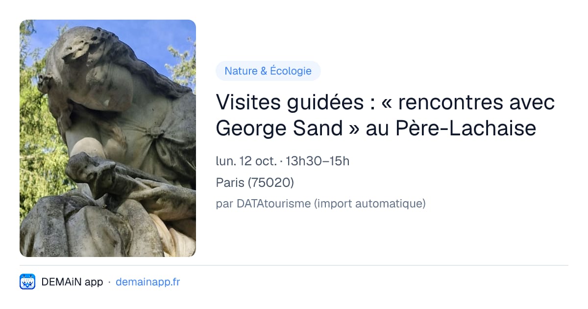 Visites guidées : « rencontres avec George Sand » au Père-Lachaise — Paris