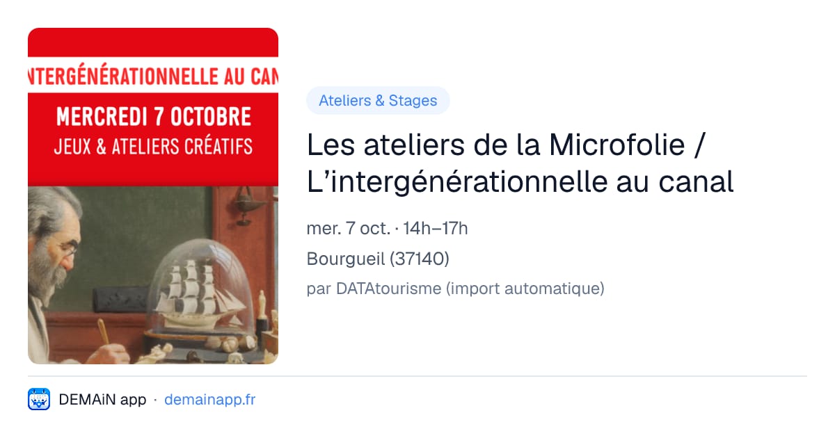 Les ateliers de la Microfolie / L’intergénérationnelle au canal — Bourgueil